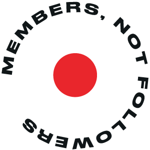 Members, not followers